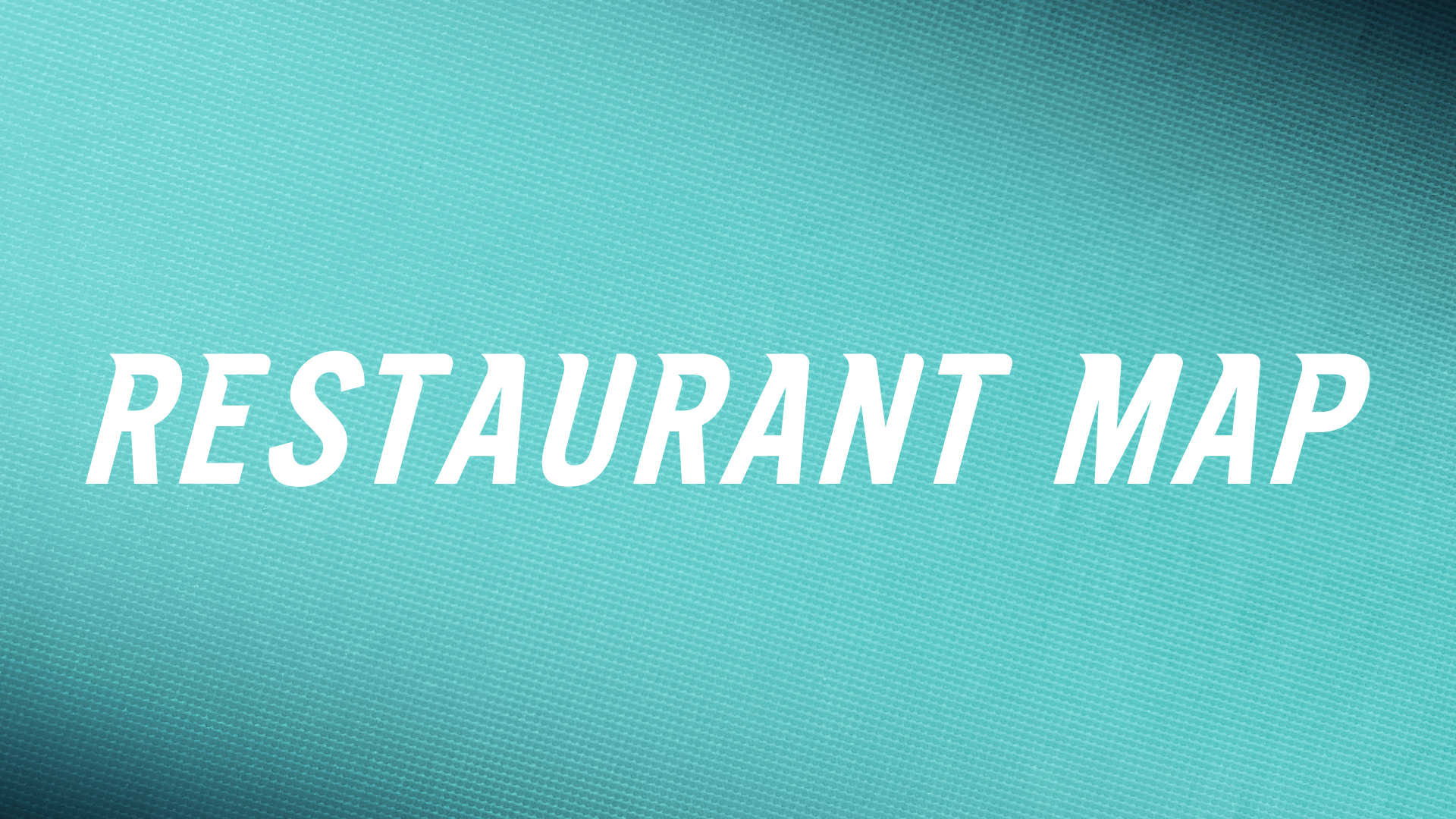 A graphic with the text "Restaurant Map" on a teal background.