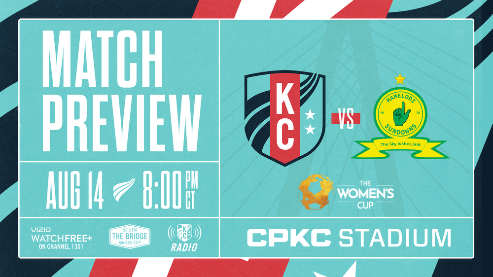 Match Preview: Kansas City Current opens The Women’s Cup with semifinal matchup against Mamelodi Sundowns Kansas City Current