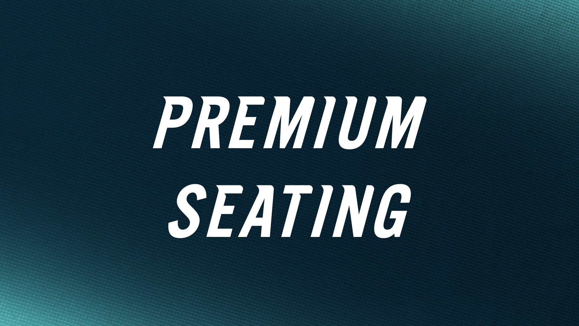Premium Seating