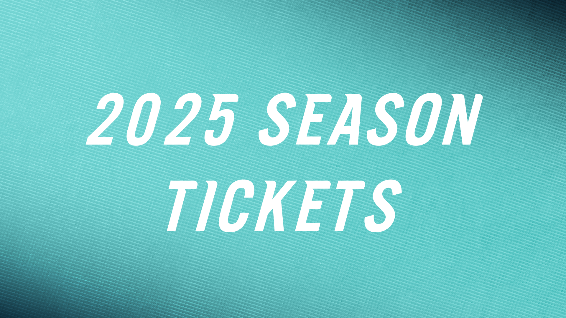 2025 Season Tickets