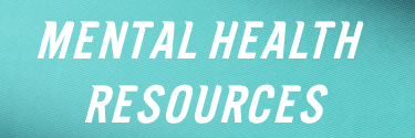 Mental Health Resources