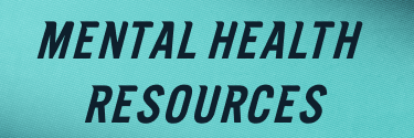 A graphic with text that says Mental Health Resources representing a button.